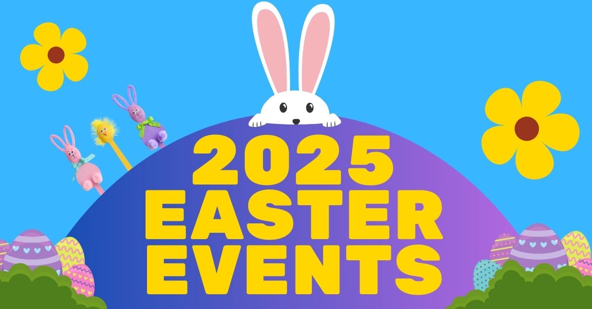 Easter Events 2025